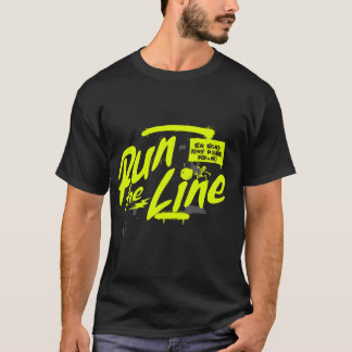 Führen Sie die Motivierend Zeile aus T-Shirt