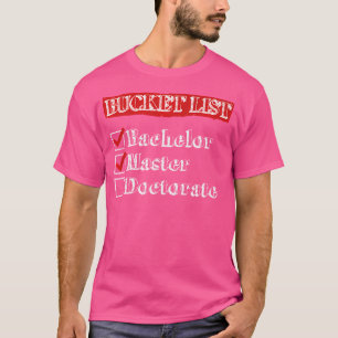 Führen Sie einen Bachelor-Master-Doktortitel aus T-Shirt
