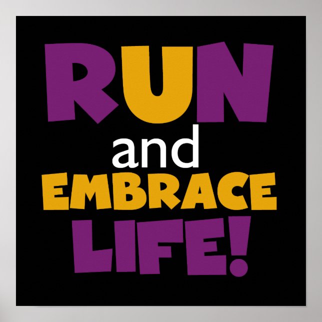 Führen Sie Embrace Life Lila Gelb aus Poster (Vorne)