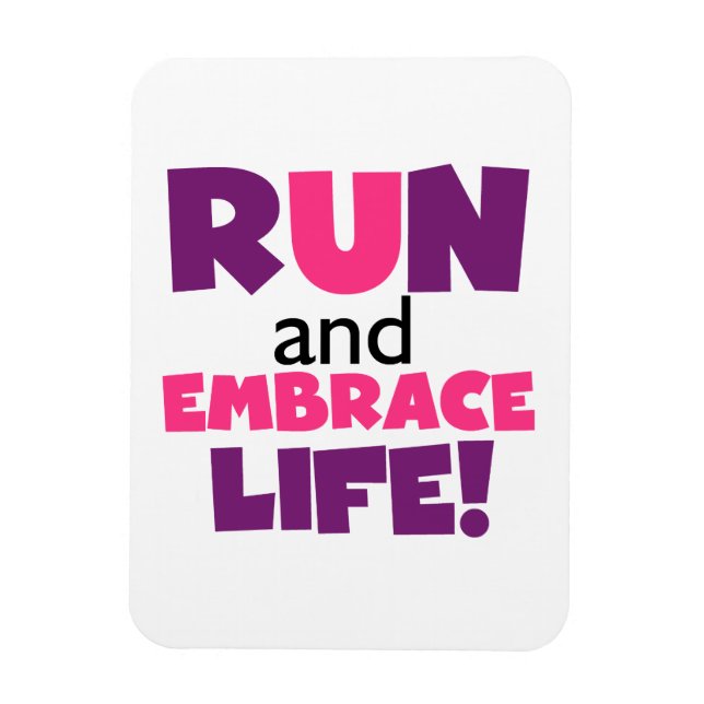 Führen Sie Embrace Life Lila Pink aus Magnet (Vertikal)