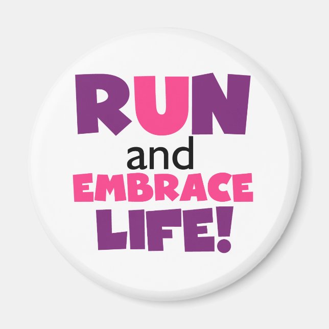 Führen Sie Embrace Life Lila Pink aus Magnet (Vorne)