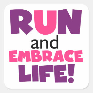 Führen Sie Embrace Life Lila Pink aus Quadratischer Aufkleber