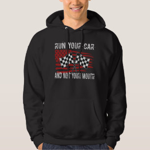Führen Sie Ihr Auto nicht Ihre Mund-Drag Racing Au Hoodie