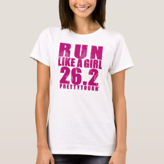 Führen Sie LIke a Girl 26.2 Hübsch Tough aus T-Shirt