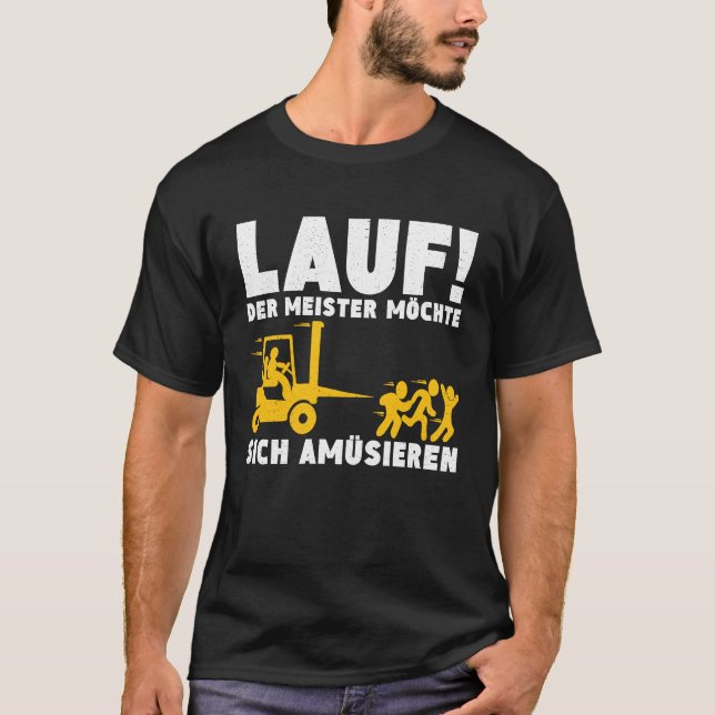 Führen Sie Master Will, um den Gabelstaplerbetrieb T-Shirt (Vorderseite)