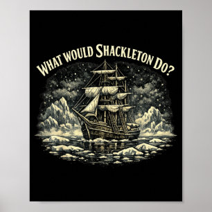 Führen Sie Shackleton Leadership Energy Manager au Poster