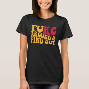 Fukc und erfahren Sie mehr T-Shirt