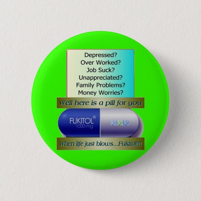Fukitol, Job ist zum Kotzen, über gearbeitet, Button (Vorderseite)