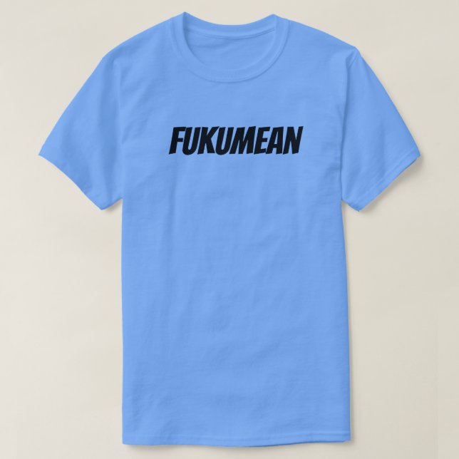 FUKUMEAN T-Shirt (Design vorne)