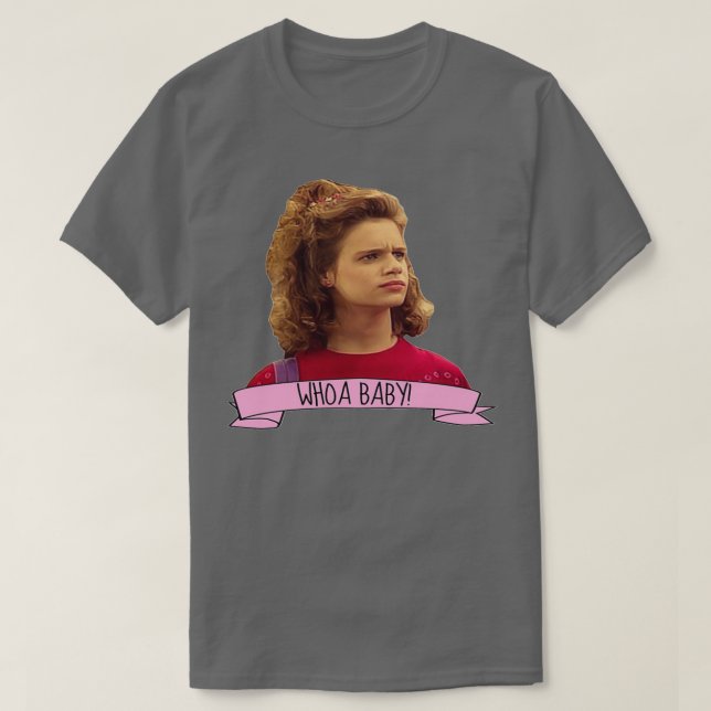 Full House Kimmy Gibbler Whoa Baby T-Shirt (Design vorne)