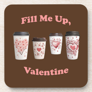Füll mich hoch, Valentine! Getränkeuntersetzer