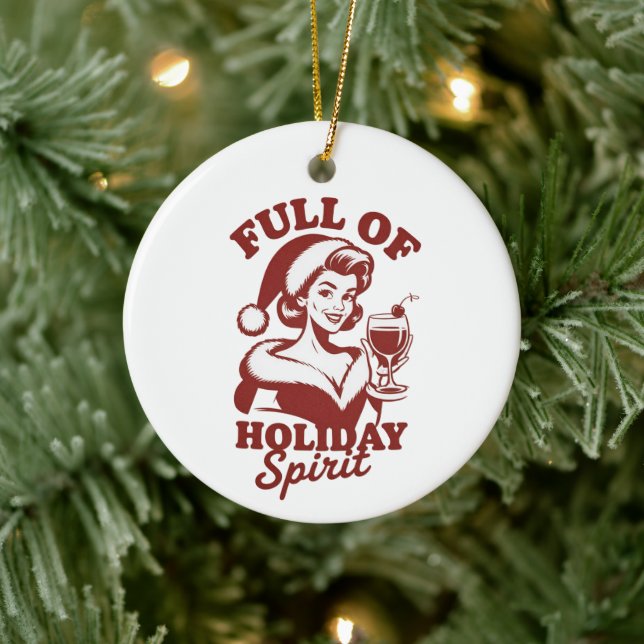 Full Of Holiday Spirit Wine Snarky Christmas Xmas Keramik Ornament (Baum)