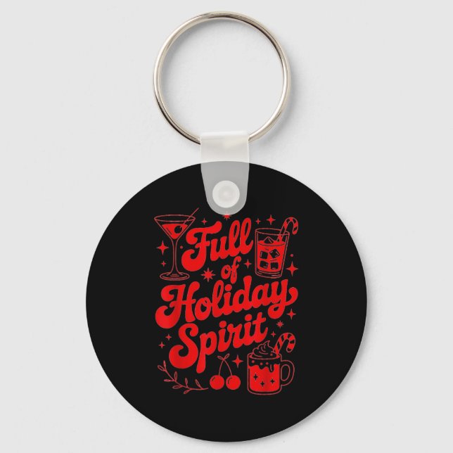 Full Of Holiday Srit Funny Christmas Drinking Retr Schlüsselanhänger (Vorderseite)