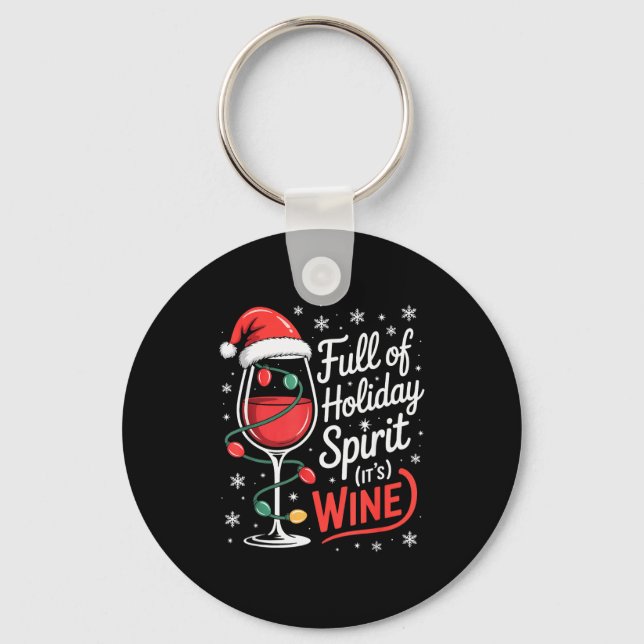Full Of Holiday Srit Its Wine Funny Christmas  Schlüsselanhänger (Vorderseite)
