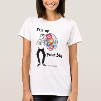 Füllen Sie Ihre Tasche aus T-Shirt
