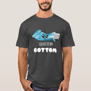 Füllen Sie meinen unteren Teil - Niedlichen Zahnp T-Shirt