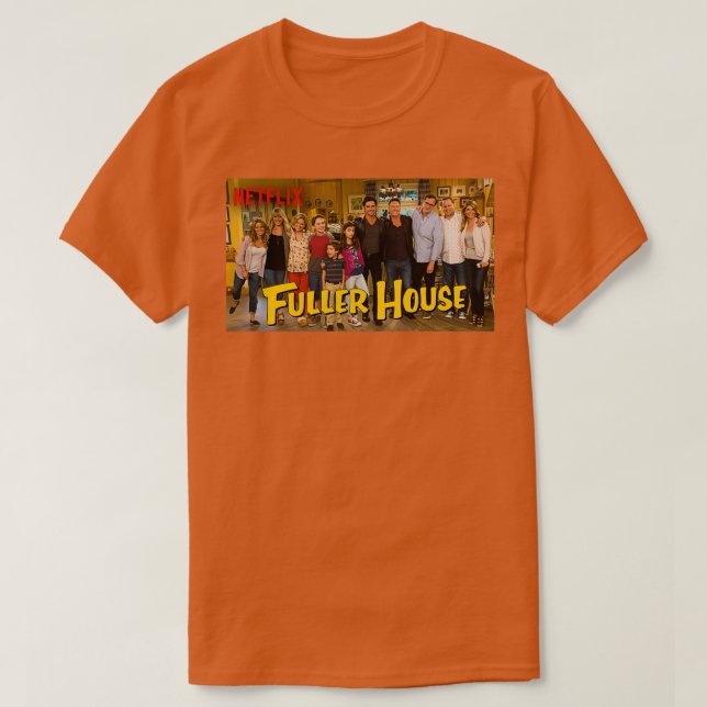Fuller House Cast Merch 6 T-Shirt (Design vorne)