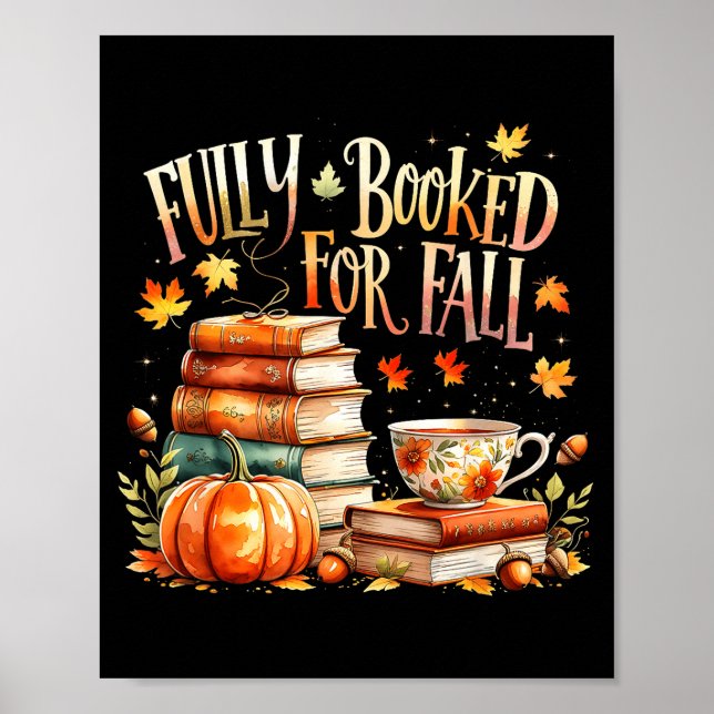 Fully Booked For Fall Cozy Autumn Reading Gift  Poster (Vorne)