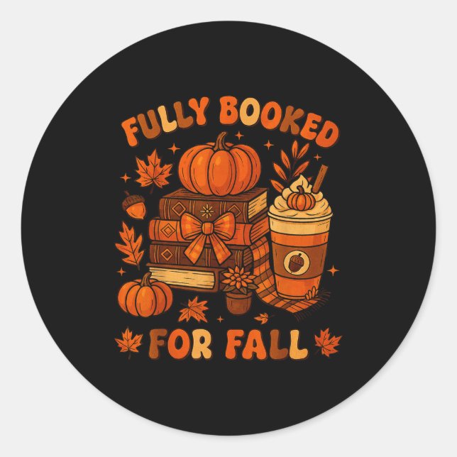 Fully Booked For Fall Pumpkin Books Coffee Thanksg Runder Aufkleber (Vorderseite)