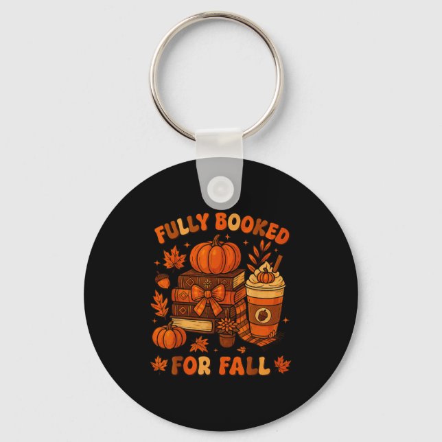 Fully Booked For Fall Pumpkin Books Coffee Thanksg Schlüsselanhänger (Vorderseite)