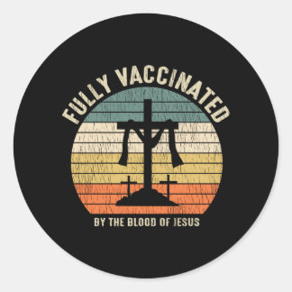Fully Vaccinated By The Blood Of Jesus Christian Runder Aufkleber