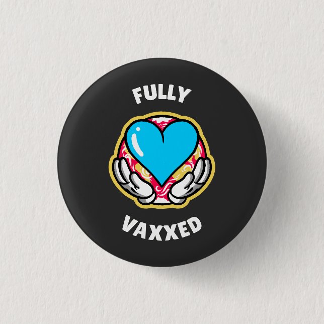 Fully Vaxed Button (Vorderseite)