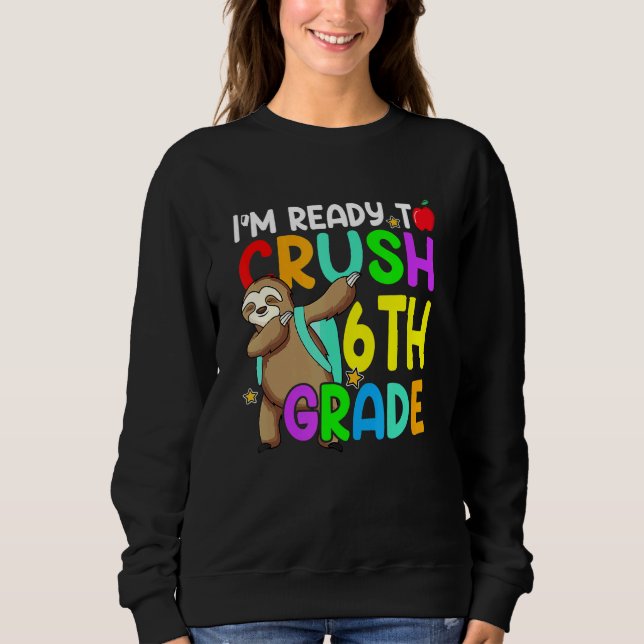 Fun 6th Fourth Grade Dabbing Sloth Back To School  Sweatshirt (Vorderseite)