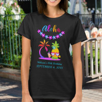 Fun Aloha Tropical Luau Anniversaire T-shirt