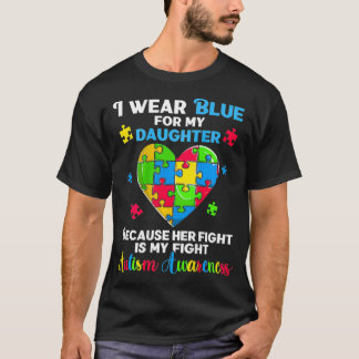Fun Autismus ich trage Blau für meine Tochter Auti T-Shirt