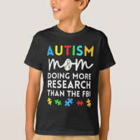 Fun Autismus Mama mehr Forschung für autistisches