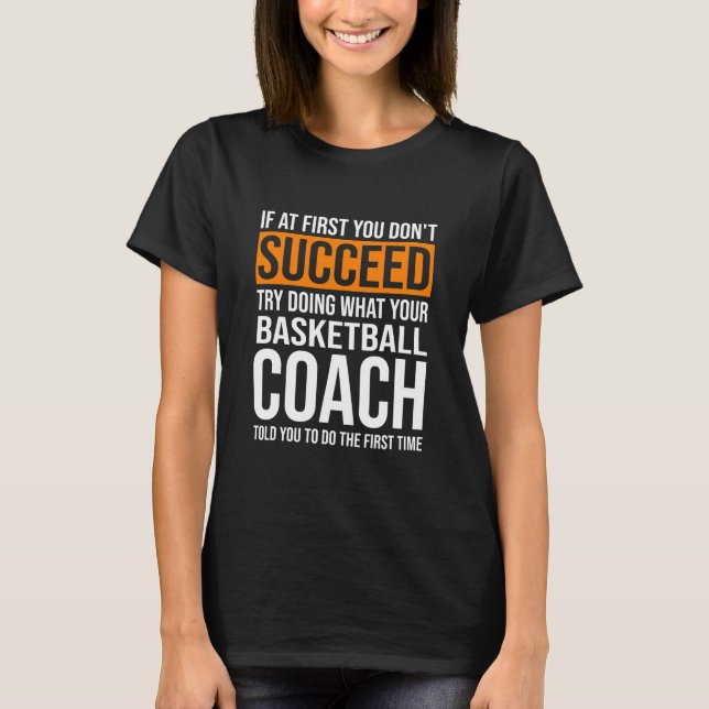 Fun Basketball Coach Basketball T-Shirt (Vorderseite)