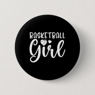 Fun Basketball Girl Basketball Lover Button