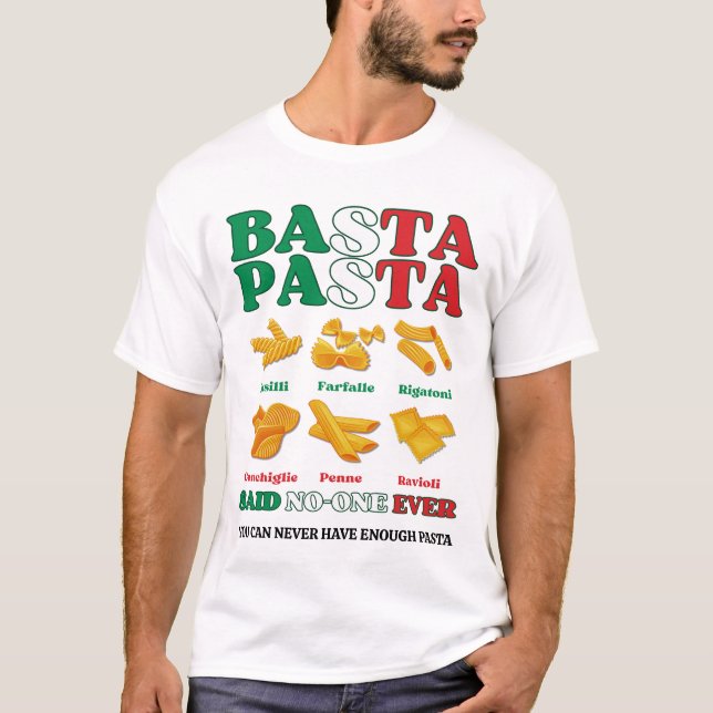 Fun BASTA PASTA sagte nie Italienisch T-Shirt (Vorderseite)