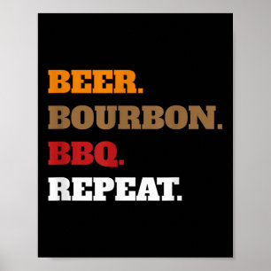 Fun Beer Bourbon Grillen wiederholen _ Men Novelty Poster