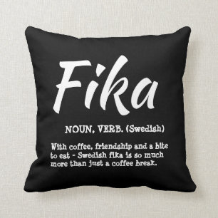 Fun Black and White Swedish Fika Definition Kissen