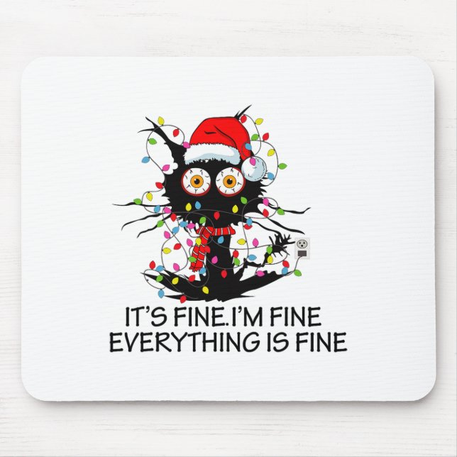 Fun Black Cat It's Fine I'm Fine Everything Is Fin Mousepad (Vorne)