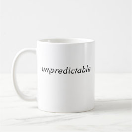 Fun Black "Unvorhersehbar" expressive Typografie Kaffeetasse