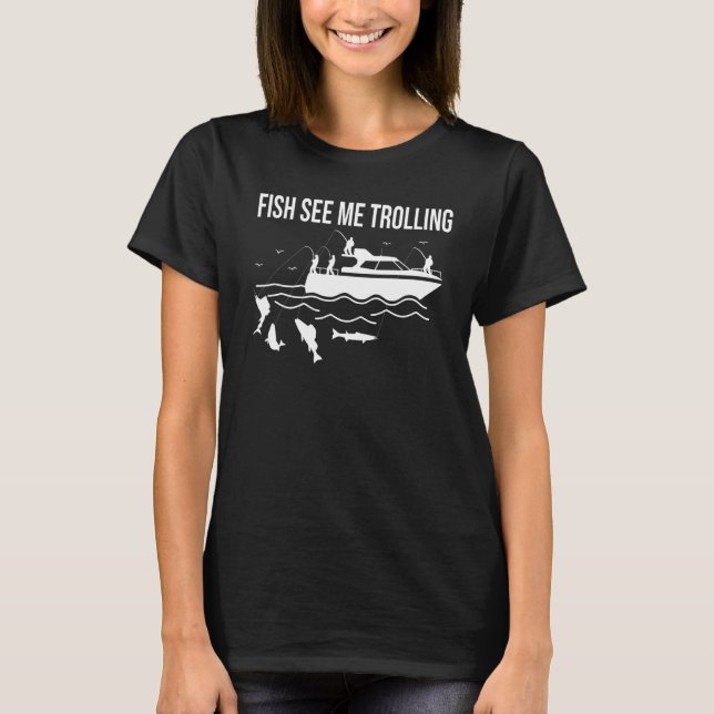 Fun boat fishing trolling fish see me trolling spi T-Shirt (Vorderseite)