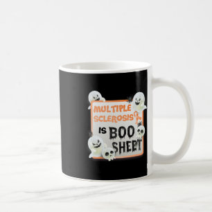 Fun Boo Halloween Geist Frau Multiple Sklerose ist Kaffeetasse