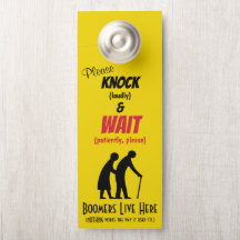 Fun Boomer Bitte klopfen Sie laut Tür Sign
