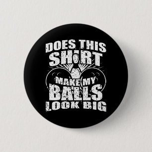 Fun Bowling Ball - Gag Gift Bowling für Männer Button