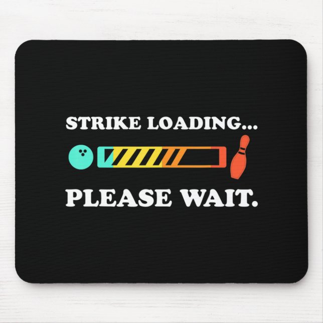 Fun Bowling Strike Loading Bitte warten Mousepad (Vorne)