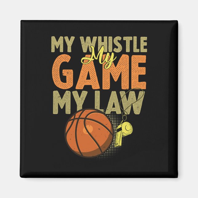 Fun Bysketbyll Referenzen Geschenk I Hoops Ref 1 Magnet (Vorne)