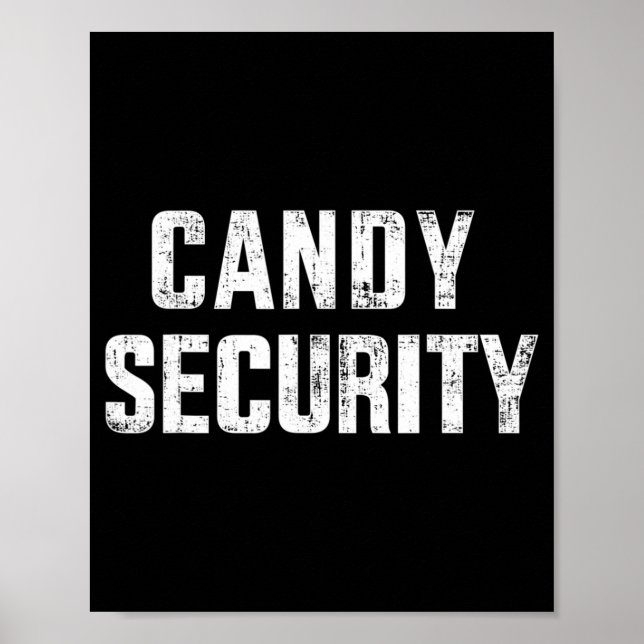 Fun candy security faulenzen halloween costume poster (Vorne)