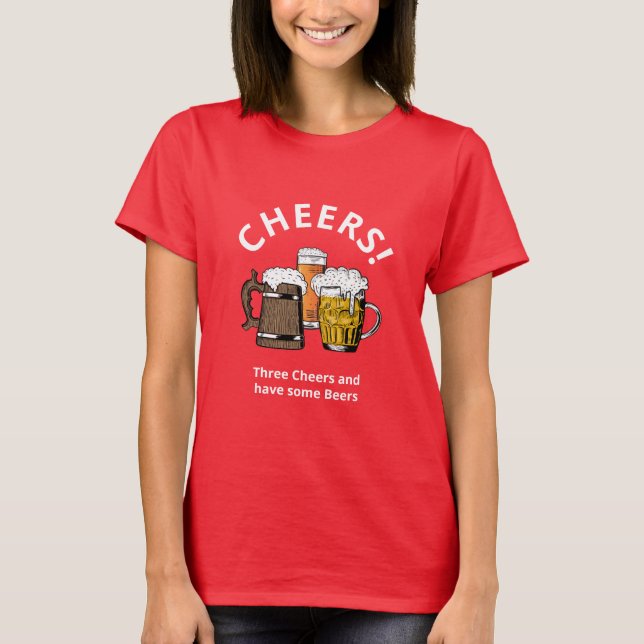 Fun CHEERS Beers T-Shirt (Vorderseite)