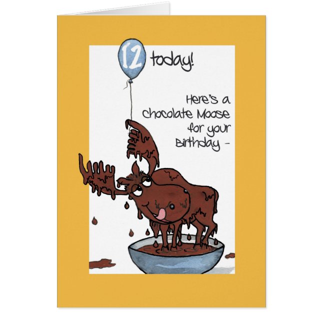 Fun Chocolate Moose with Balloon 12th Birthday (Vorne)