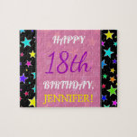 Fun, Colorful, 18th Birthday Puzzle<br><div class="desc">This birthday themed puzzle design features a message like "HAPPY 18th BIRTHDAY,  JENNIFER!",  where the name and birthday number can be personalized. It also features a background pattern featuring colorful star shapes. It could be a fun gift for somebody who is turning 18 years old and who likes puzzles.</div>