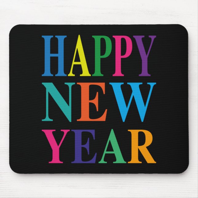 Fun Colorful Happy New Year T Shirt  Mousepad (Vorne)