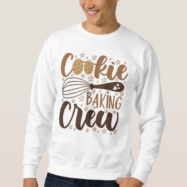 Fun Cookie Baking Crew Design Sweatshirt (Vorderseite)