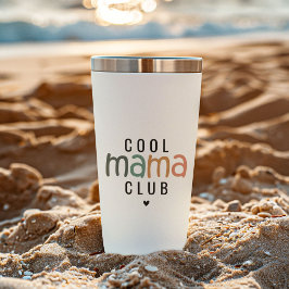 Fun Cool Mama Club, Mama Geschenk Thermobecher